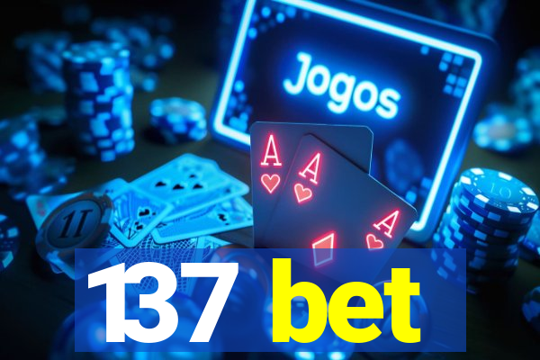 137 bet